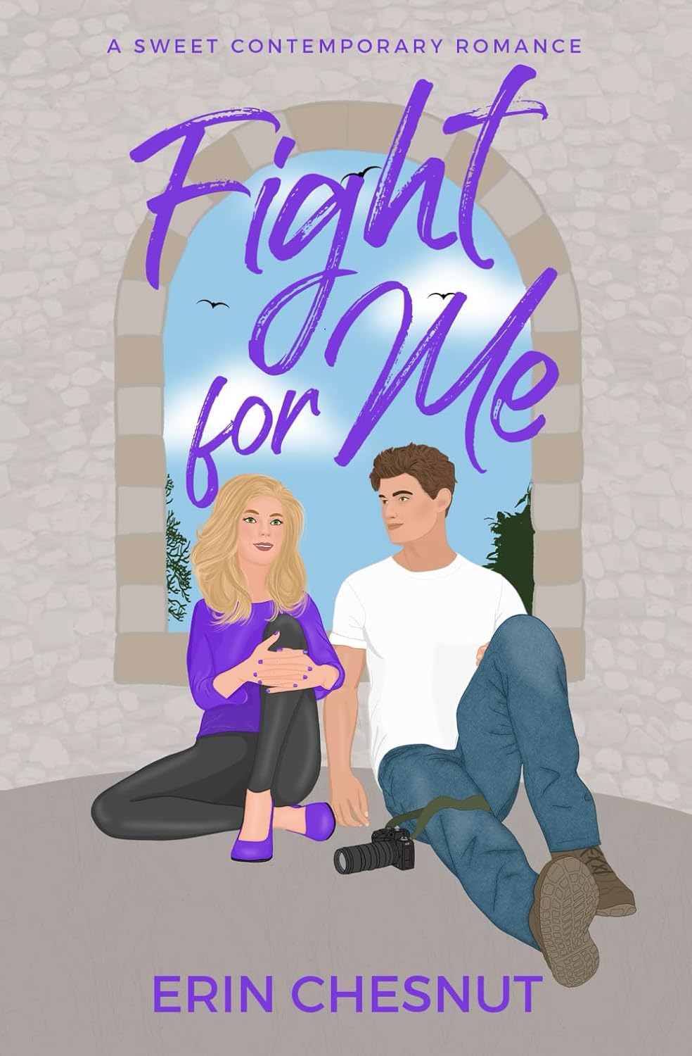 Fight For Me by Erin Chestnut (Cypress Valley Sweethearts)
