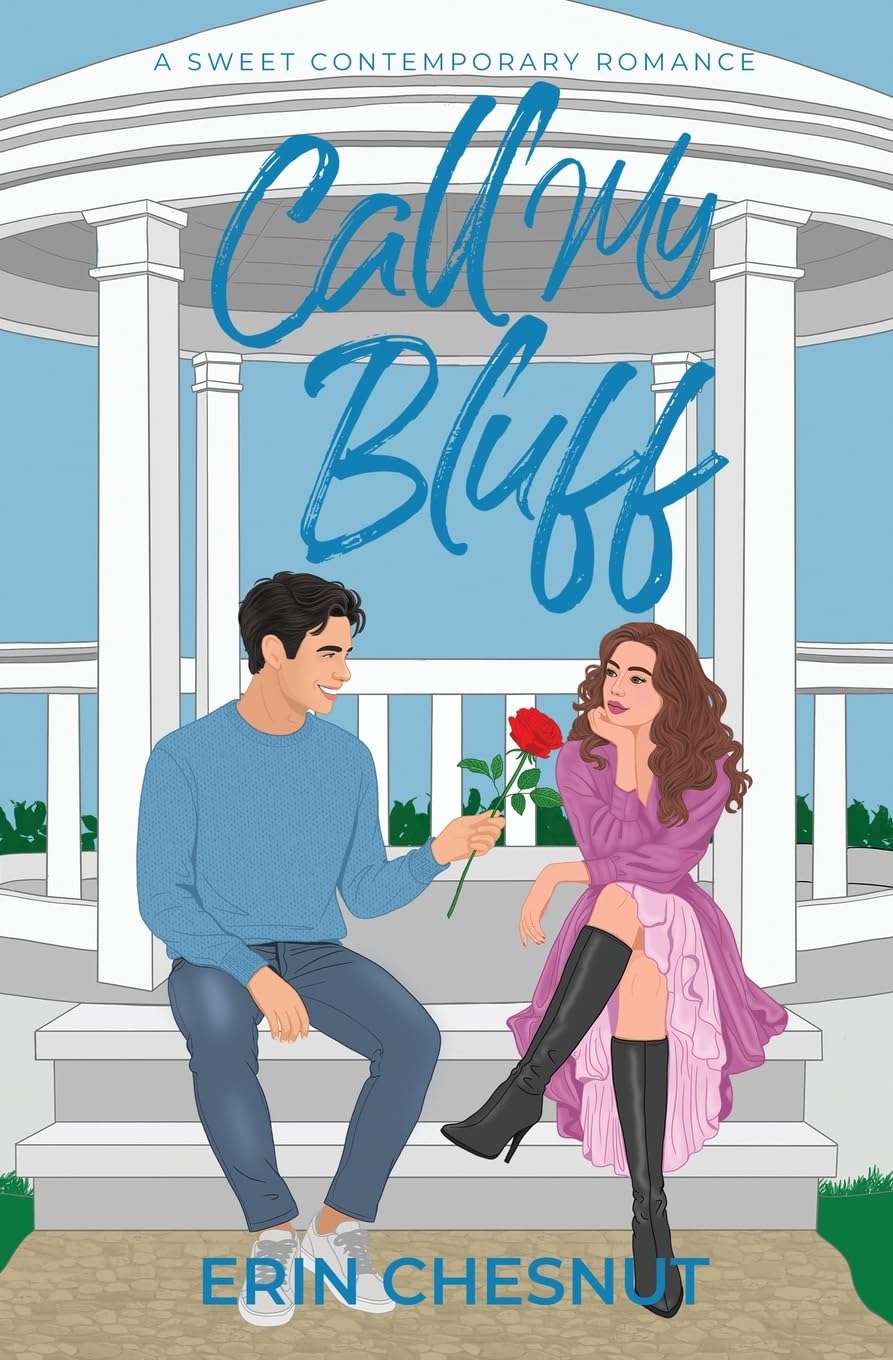 Call My Bluff by Erin Chestnut (Cypress Valley Sweethearts)