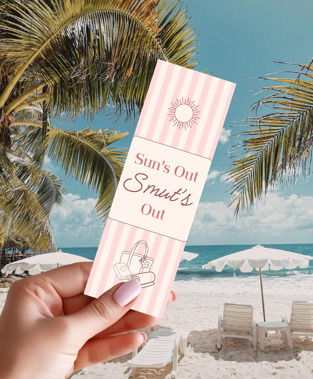 Suns Out, Smuts Out Bookmark