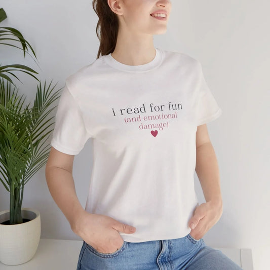 I Read for Fun and Emotional Damage Shirt